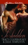 Forbidden, Tracy Cooper-Posey, Julia Templeton, romance, romance series, historical romance, historical romance novel, historical fiction, romance novel, regency , victorian, England, Indie published, Indie author, Erotic romance, Erotic romance series, Erotic historical romance